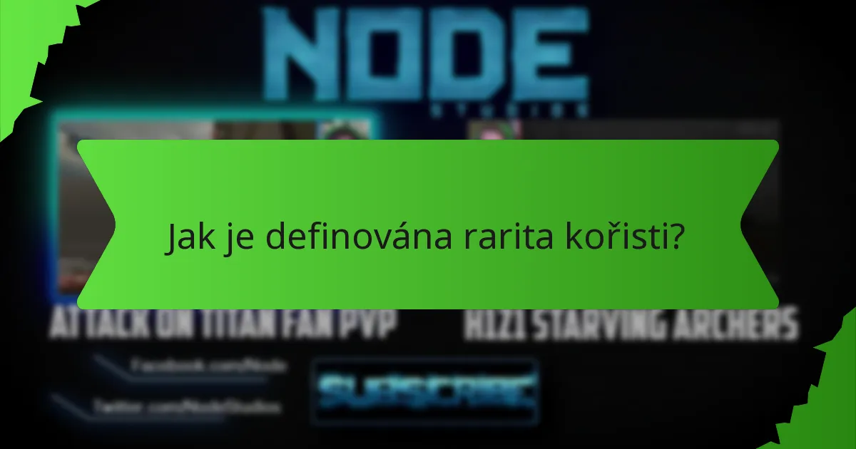 Jak je definována rarita kořisti?