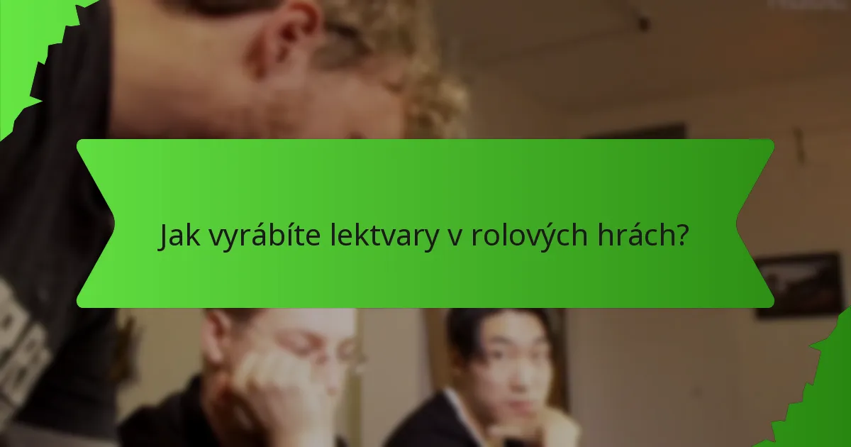 Jak vyrábíte lektvary v rolových hrách?